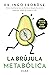 La brújula metabólica (Spanish Edition)