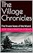 The Village Chronicles: The Private Notes of the Wizard