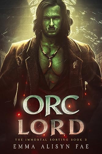 Orc Lord (The Immortal Sorting, #3)