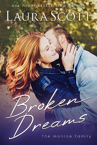 Broken Dreams (Monroe Family, #1)