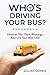 Who's Driving Your Bus by Gillian Gorrie Who's Driving Your Bus by Gillian Gorrie