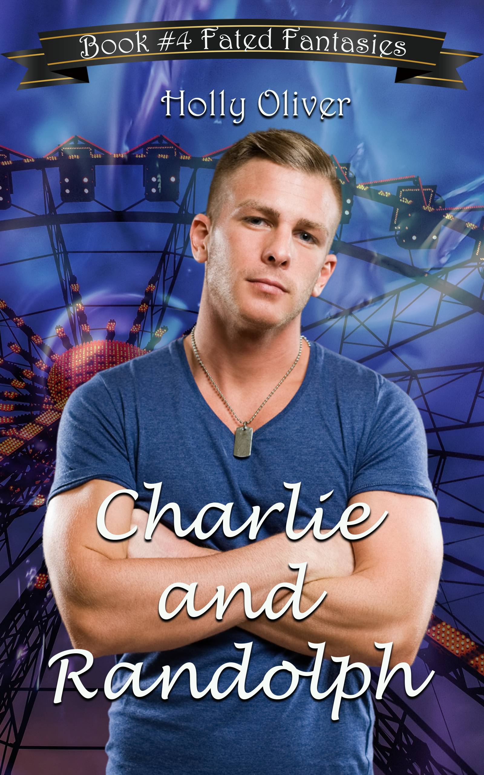 Charlie and Randolph (Fated Fantasies. #4)