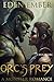 Orc's Prey: A Monster Romance (Crucis Orc Trilogy Book 1)