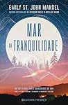 Mar da Tranquilidade by Emily St. John Mandel