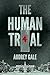 The Human Trial
