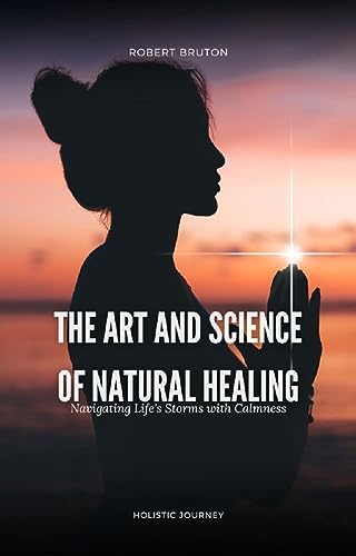 “The Art and Science of Natural Healing” (Kindle Edition)