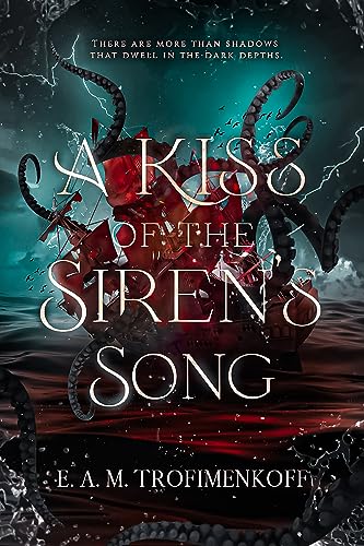 A Kiss of the Siren's Song (Dark Depths Book 1)