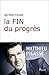 La fin du progrès by Matthieu Pigasse