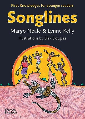 Songlines: First Knowledges for younger readers (Kindle Edition)
