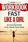 Workbook: Fast Like a Girl: An Essential Guide to Dr. Mindy Pelz's Book