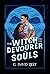 The Witch and the Devourer ...