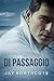 Di passaggio (Italian Edition)