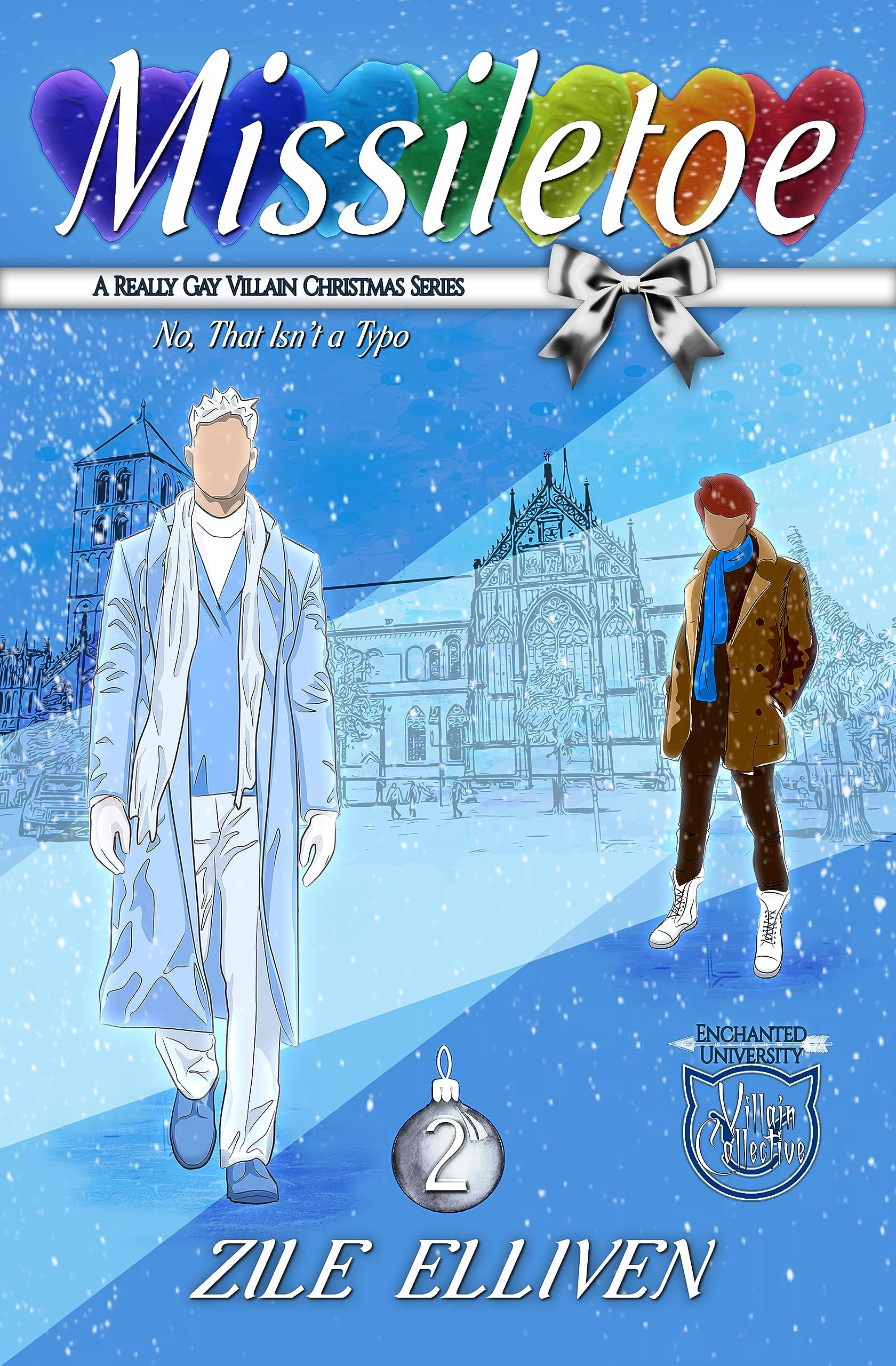 Missiletoe: This one *is* remotely about Christmas (A Really Gay Villain Christmas, #2)