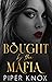 Bought by the Mafia: An Arr...