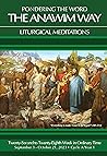 Pondering the Word - The Anawim Way - Vol 19 Num 7: Twenty-Second Through Twenty-Eighth Weeks in Ordinary Time 2023 Pondering the Word - The Anawim Way - Vol 19 Num 7: Twenty-Second Through Twenty-Eighth Weeks in Ordinary Time 2023