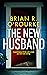The New Husband by Brian R. O'Rourke