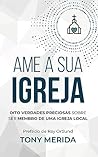 Ame a sua igreja:...