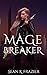 Mage Breaker (Mage Breaker ...