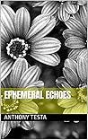 Ephemeral Echoes