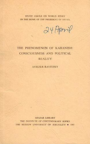 The Phenomenon of Kahanism: Consciousness and Political Reality