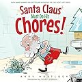 Santa Claus Must Do His Chores!