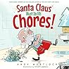 Santa Claus Must Do His Chores! by Andy Wortlock