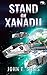 Stand on Xanadu (The Lunar Free State Book 9)