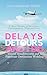 Delays, Detours, and I Do by Anna Saldivar Turpin