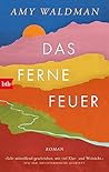 Das ferne Feuer Das ferne Feuer