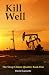 Kill Well: The Steep Climes...