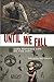 Until We Fall by Helena Sheehan