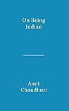 On Being Indian: ...