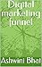 Digital marketing funnel