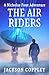 The Air Riders: A Nicholas ...