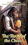 The Thrill Of The Chase by Kalani Madden
