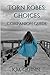 Torn Robes: Choices: Compan...
