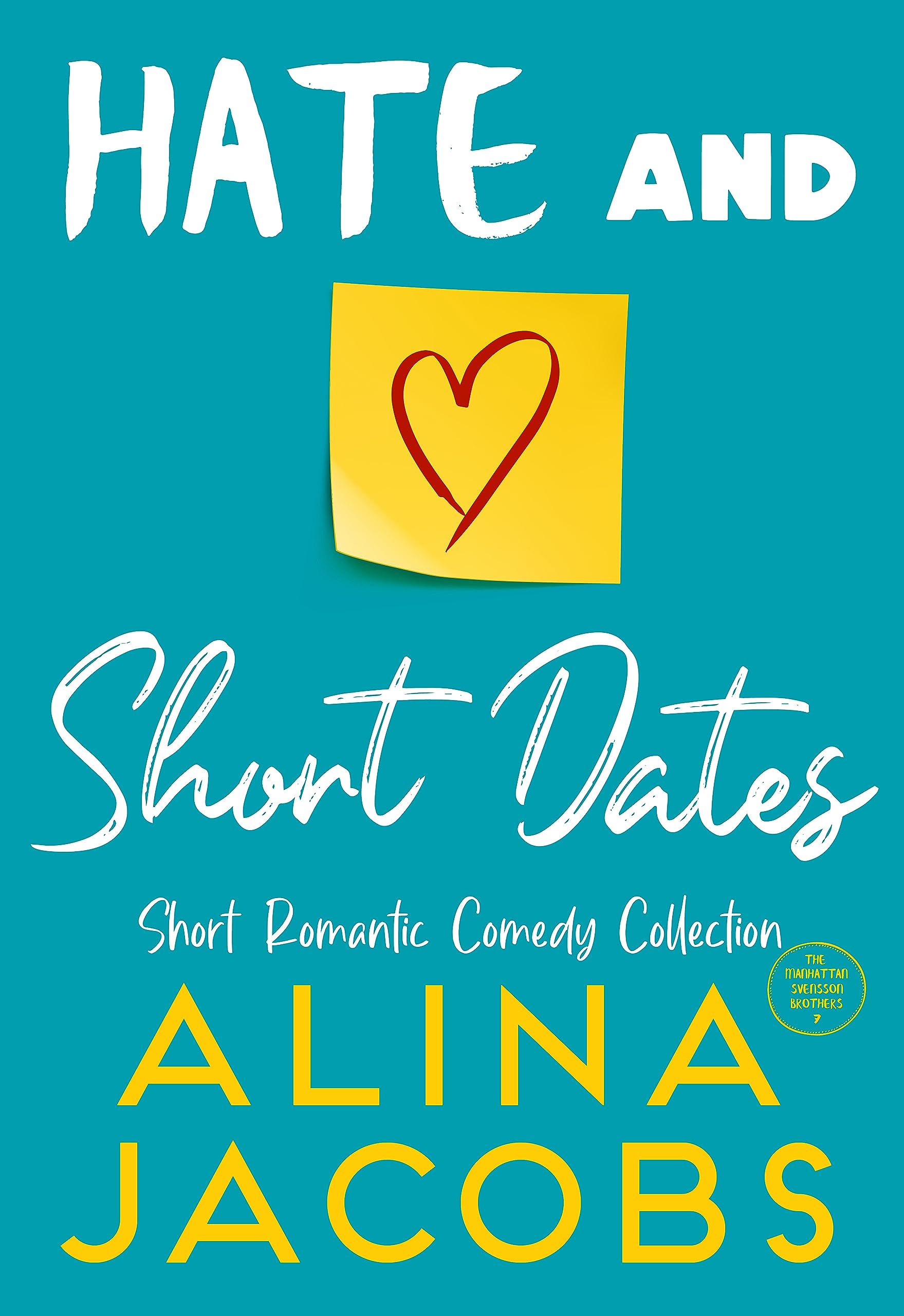 Hate and Short Dates Collection (The Manhattan Svenssons)