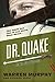 Dr. Quake