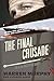The Final Crusade (The Destroyer Book 76)