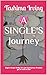 A SINGLE'S Journey: Single ...