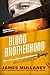 Blood Brotherhood by James Mullaney Blood Brotherhood by James Mullaney
