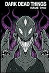 Dark Dead Things: Issue Two