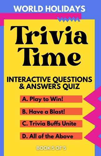 Holiday Trivia Book: Interactive Book: Book 5 of 5: Trivia Book for Adults about Celebrations Around the World (Paperback)