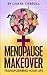 Menopause Makeover: Transfo...