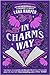 In Charm's Way (The Witches of Thistle Grove, #4)