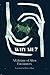 Why Me?: A Lifetime of Alien Encounters
