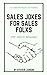 Sales Jokes for Sales Folks...