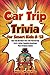 Car Trip Trivia for Smart K...