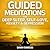 Guided Meditations For Deep...