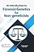 An Introduction to Forensic Genetics for Non-geneticists